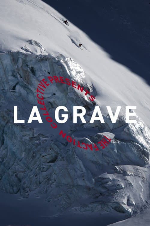 The Faction Collective Presents: La Grave (2018) poster