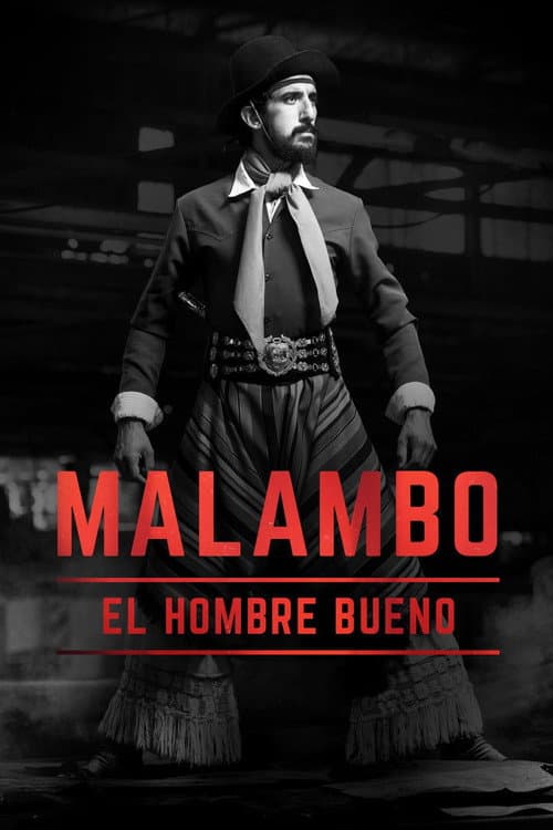 Malambo, el hombre bueno (2018) poster