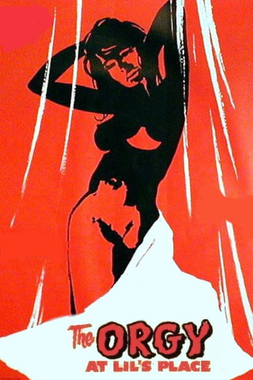 The Orgy at Lil's Place (1963) poster