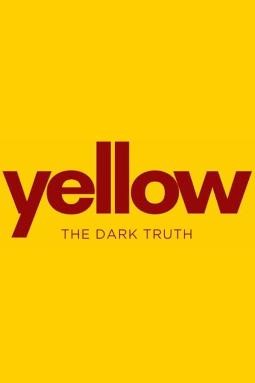 YELLOW - THE DARK TRUTH (2025) poster