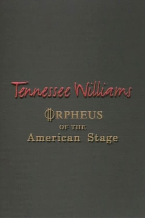 Tennessee Williams: Orpheus of the American Stage (1994) poster