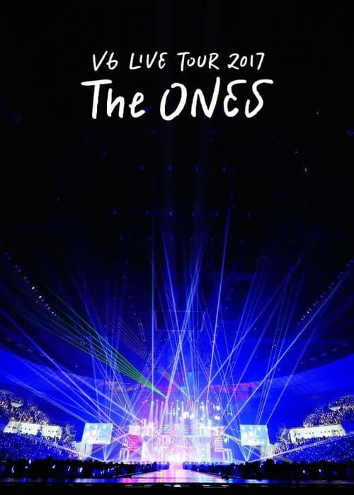 V6 LIVE TOUR 2017 The ONES (2018) poster