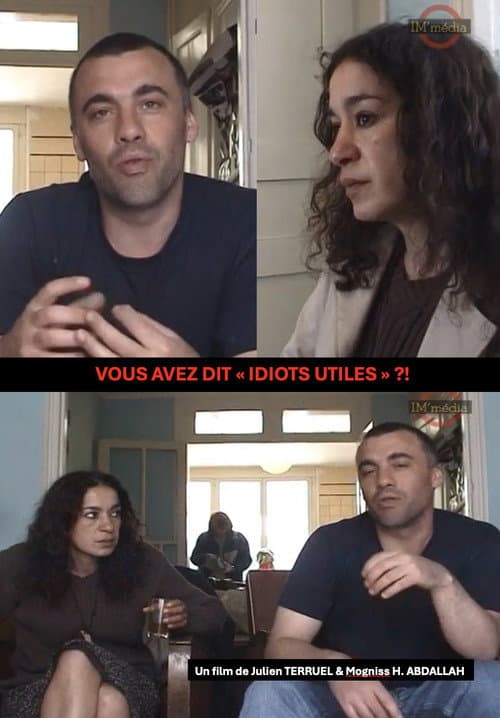 VOUS AVEZ DIT "IDIOTS UTILES?!" (2003) poster