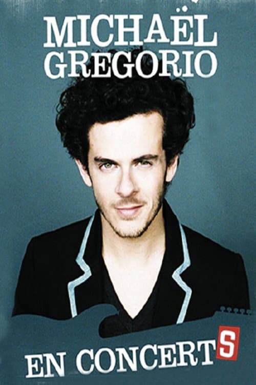 Michaël Gregorio - En ConcertS (2013) poster