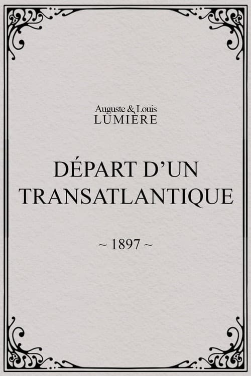 Départ d’un transatlantique (1897) poster