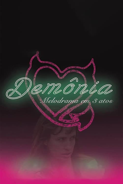 Demônia - Melodrama em 3 atos (2016) poster