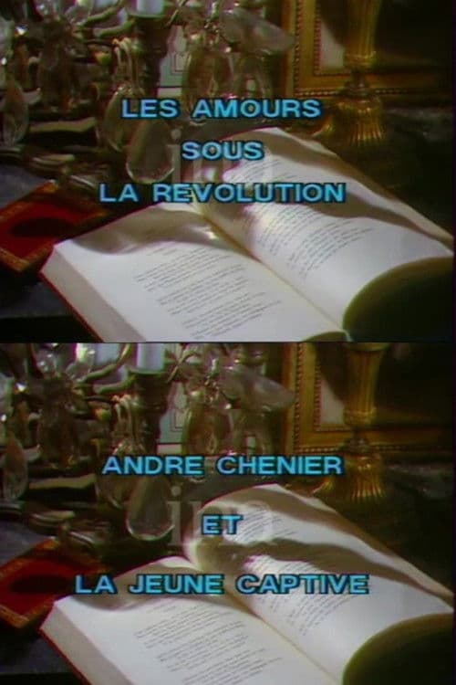 Amours sous la révolution: André Chénier et la jeune captive (1978) poster