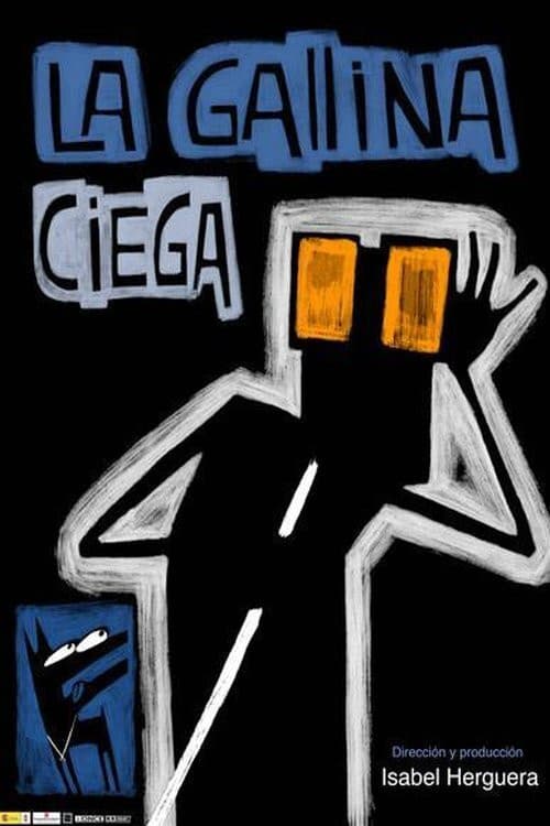 La Gallina Ciega (2005) poster