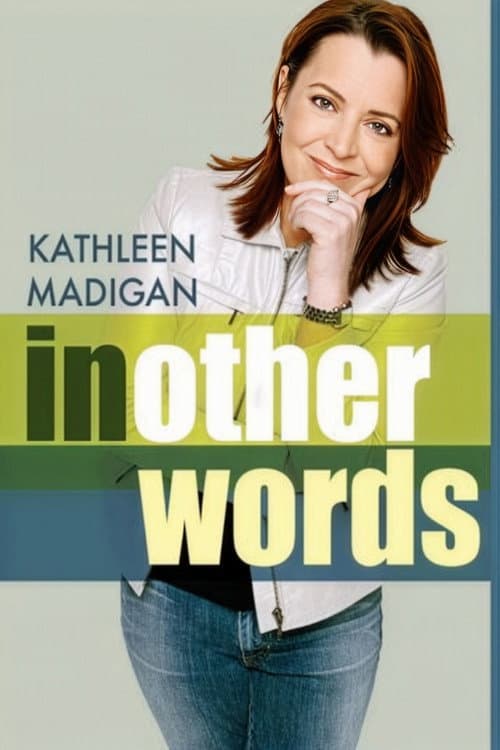 Kathleen Madigan: In Other Words (2006) poster
