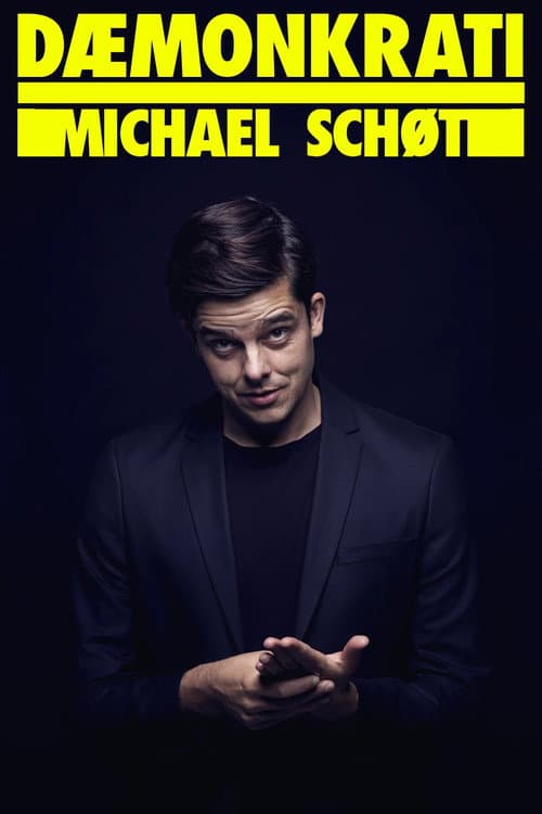 Michael Schøt: DÆMONKRATI (2022) poster