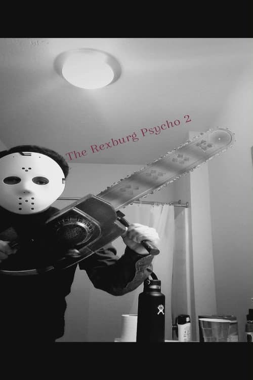 The Rexburg Psycho 2 (2019) poster