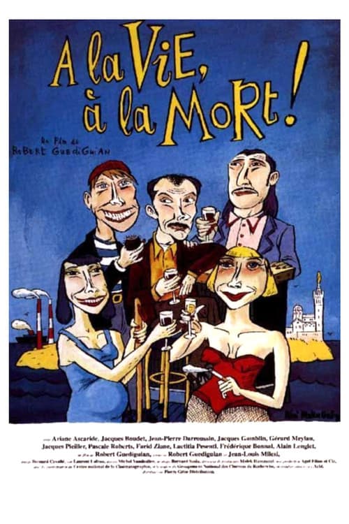 À la vie, à la mort ! (1995) poster