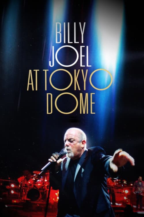 Billy Joel: At Tokyo Dome (2006) poster