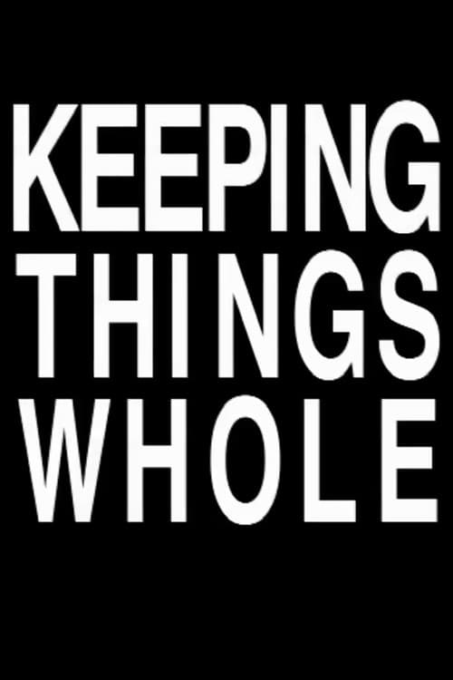 Keeping Things Whole (1970) poster