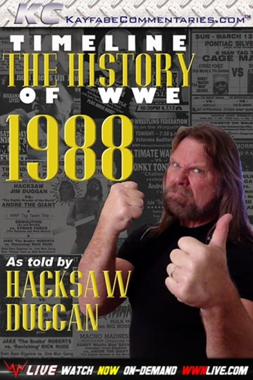 Timeline The History of WWE – 1988 – As Told By Hacksaw Duggan (2010) poster