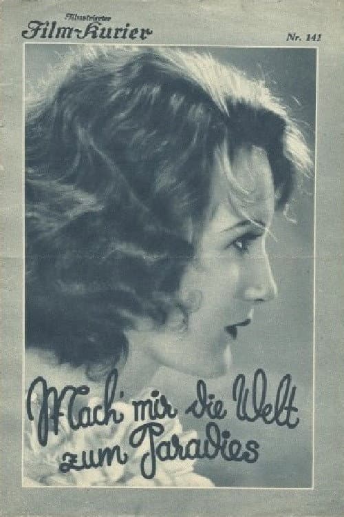 Mach’ mir die Welt zum Paradies (1930) poster
