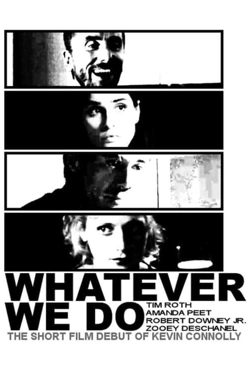Whatever We Do (2003) poster