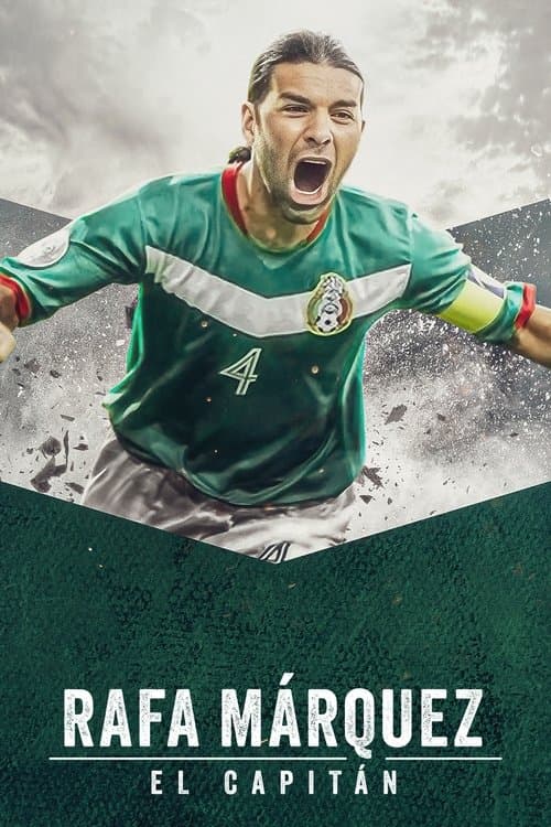 Rafa Márquez: El capitán (2024) poster