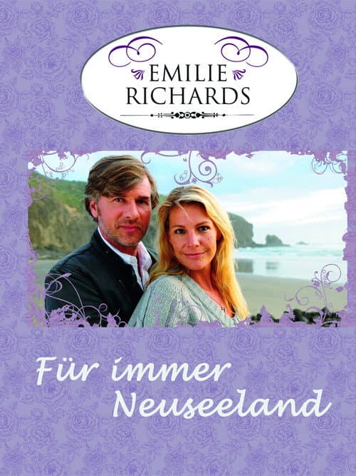 Emilie Richards - Für immer Neuseeland (2010) poster