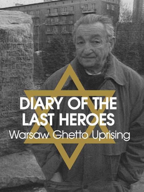Diary of the Last Heroes: The Warsaw Ghetto Uprising 1943 (1993) poster