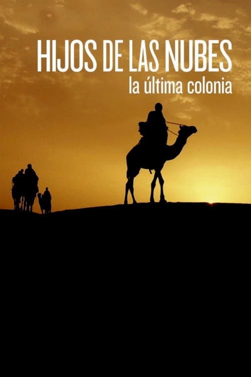 Hijos de las nubes: la última colonia (2012) poster