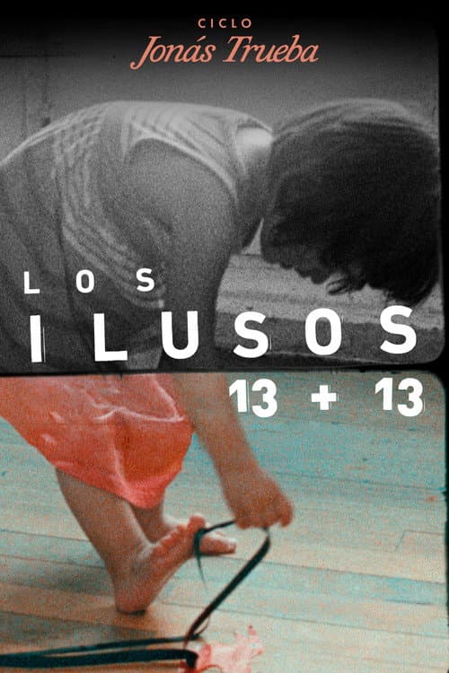Los ilusos 13 + 13 (2026) poster