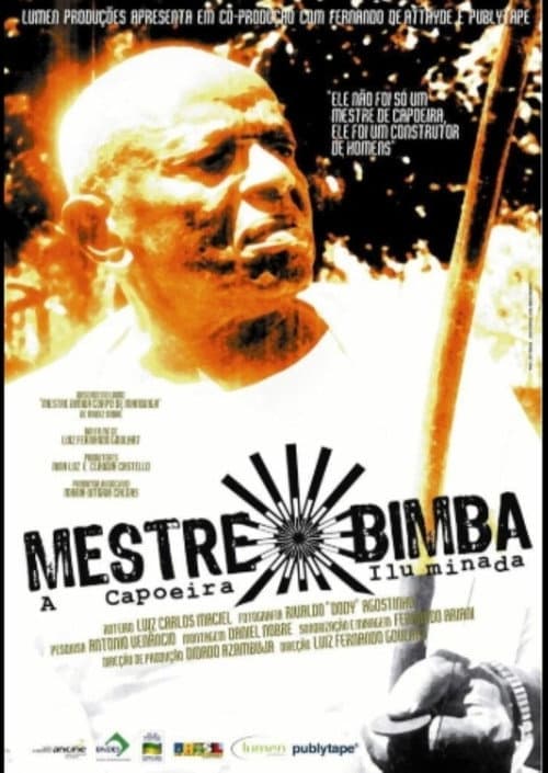 Mestre Bimba, a Capoeira Iluminada (2005) poster