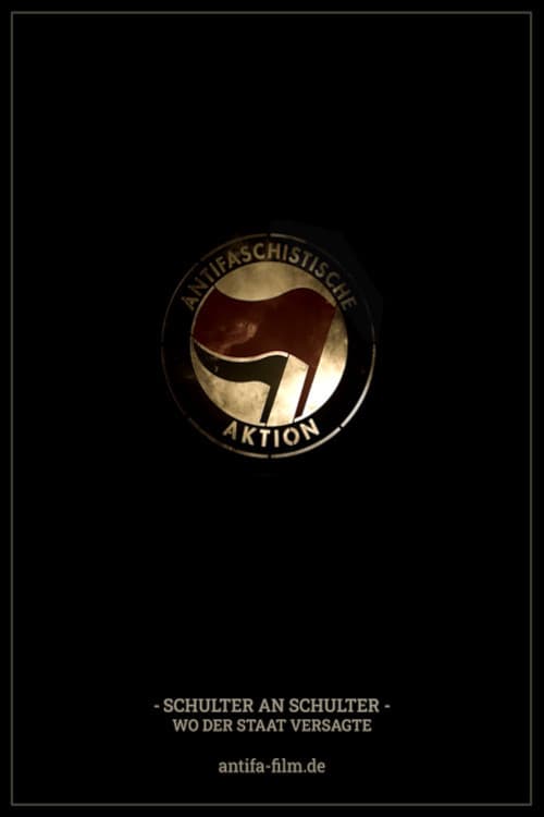 Antifa - Schulter an Schulter, wo der Staat versagte (2024) poster