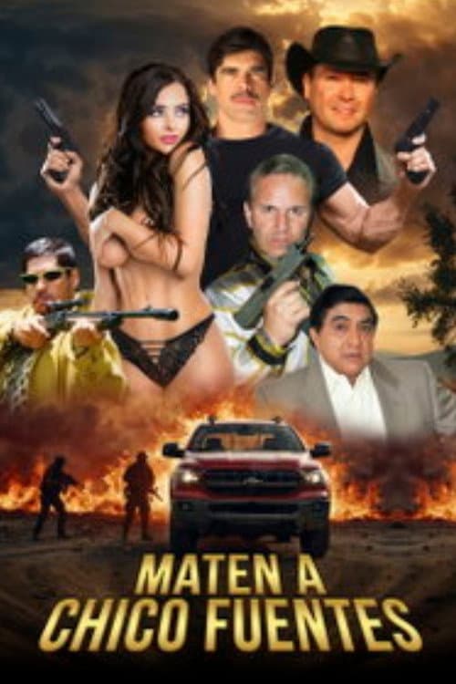 Maten a Chico Fuentes (2025) poster