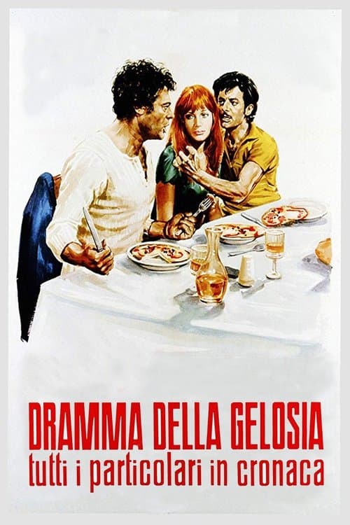 Dramma della gelosia (tutti i particolari in cronaca) (1970) poster