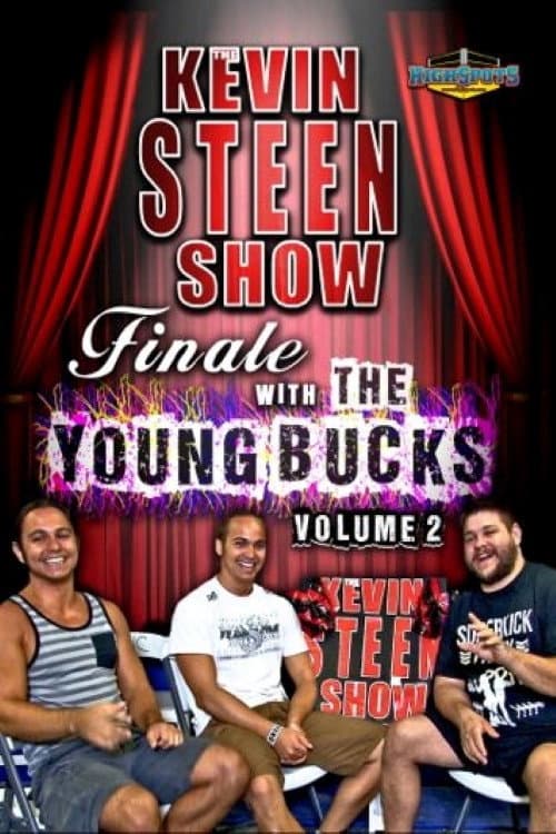 The Kevin Steen Show: The Young Bucks Vol. 2 (2015) poster
