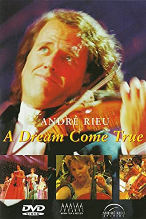 André Rieu - A dream come true (2009) poster