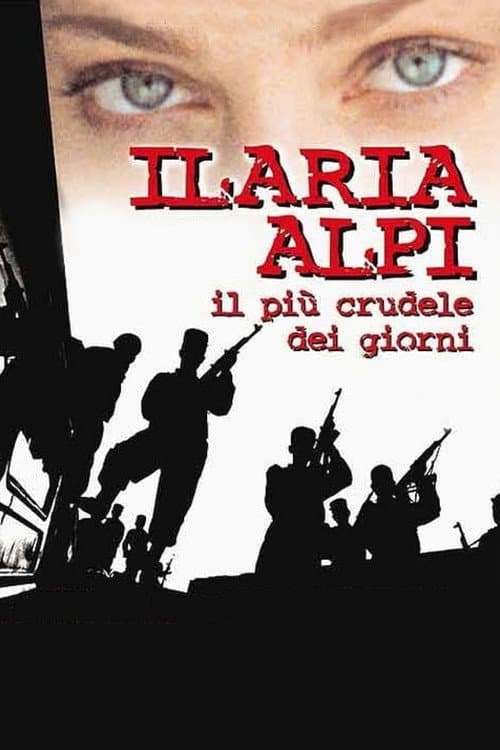Ilaria Alpi - Il più crudele dei giorni (2003) poster