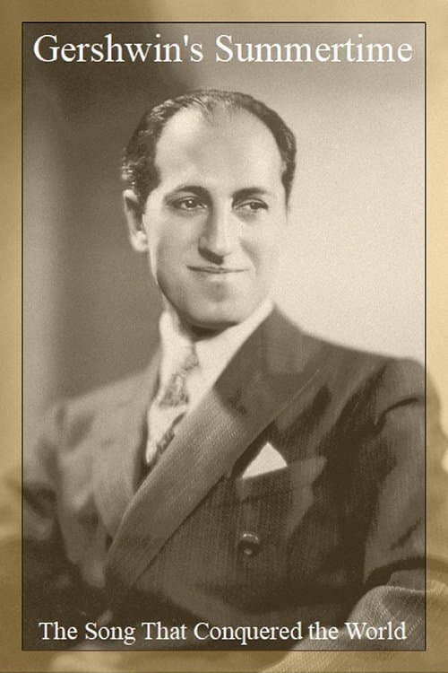 Gershwin's Summertime: The Song That Conquered the World (2011) poster