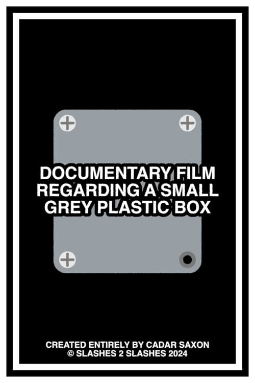 DOCUMENTARY FILM REGARDING A SMALL GREY PLASTIC BOX (2024) poster