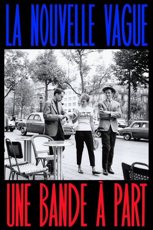 La Nouvelle Vague, une bande à part (2021) poster