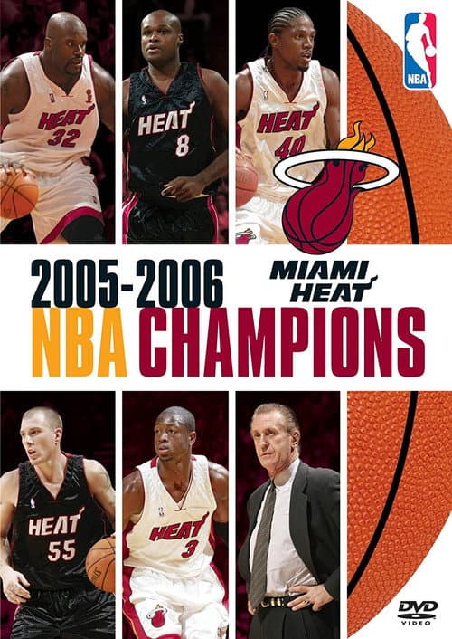 2005-2006 NBA Champions: Miami Heat (2006) poster