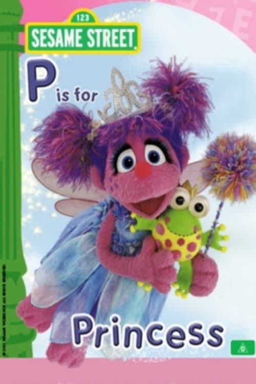 Sesame Street: P is for Princess (2010) poster