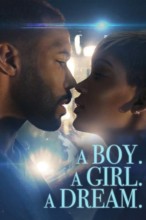 A Boy. A Girl. A Dream (2018) poster