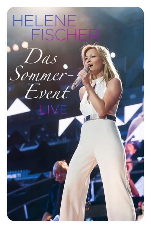 Helene Fischer - Das Sommer-Event 2013 (2013) poster