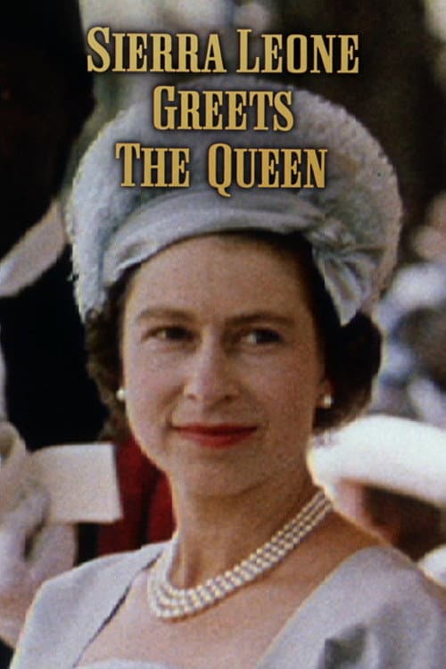 Sierra Leone Greets the Queen (1962) poster