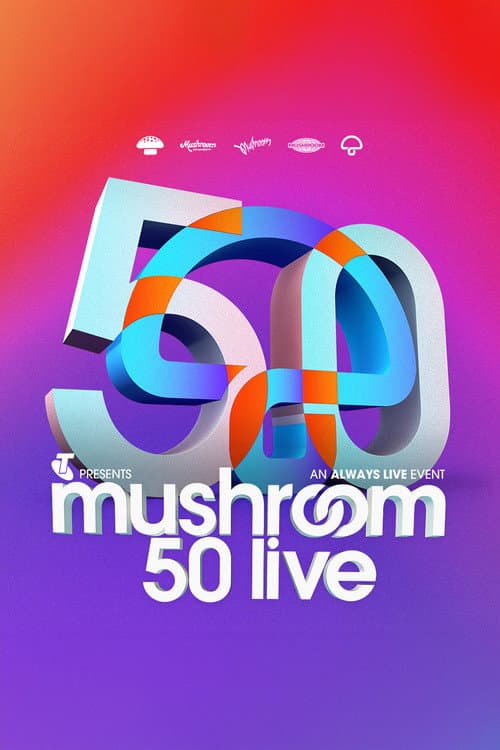 Mushroom 50th Concert Live (2023) poster
