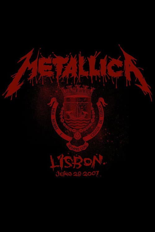 Metallica: Live in Lisbon, Portugal - June 28, 2007 (2020) poster