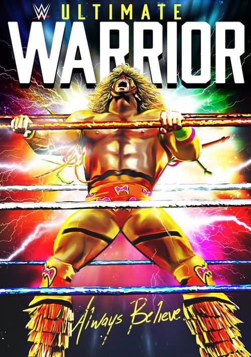 WWE: Ultimate Warrior: Always Believe (2015) poster