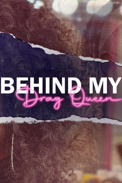 Behind My Drag Queen (2023) poster