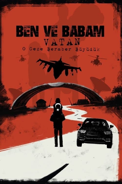 Ben ve Babam: Vatan (2024) poster