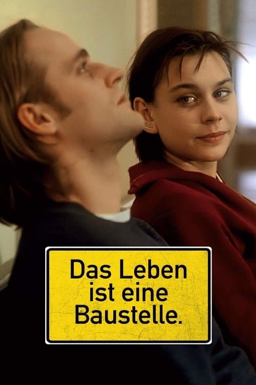 Das Leben ist eine Baustelle. (1997) poster