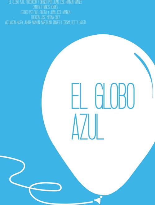 El Globo Azul (2010) poster