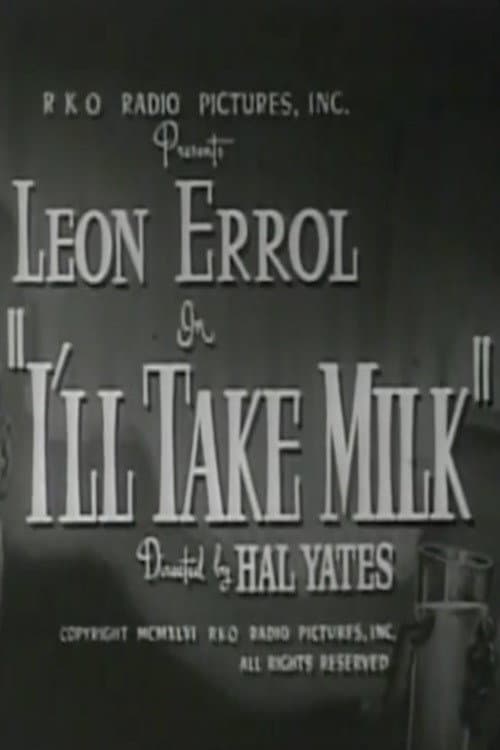 I'll Take Milk (1946) poster
