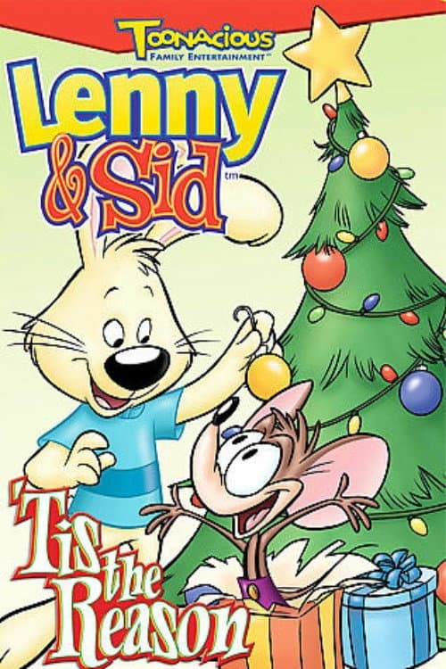 Lenny & Sid: 'Tis the Reason (2003) poster